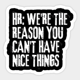 HR Memes | Funny T-shirt | Sticker Sticker Sticker